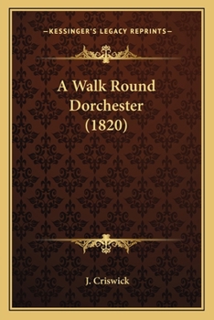 A Walk Round Dorchester