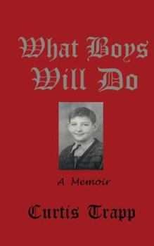 Paperback What Boys Will Do: A Memoir Book