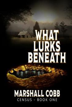 Paperback Census: What Lurks Beneath Book