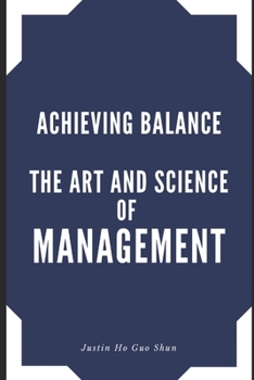 Paperback Achieving Balance: The Art and Science of Management Book