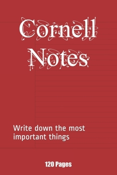 Cornell Notes Paper Notebook, Journal, Diary | 6“ x 9“ | 120 Pages: Write down the most important things