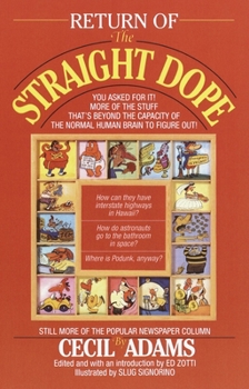 Paperback Return of the Straight Dope: Still More from the Popular Newspaper Column Book