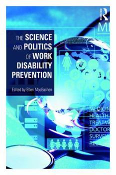 Paperback The Science and Politics of Work Disability Prevention Book