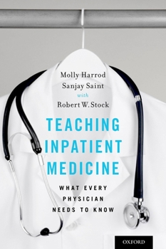 Paperback Teaching Inpatient Medicine: What Every Physician Needs to Know Book