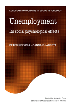 Unemployment (European Monographs in Social Psychology)