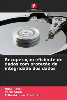 Paperback Recuperação eficiente de dados com proteção da integridade dos dados [Portuguese] Book