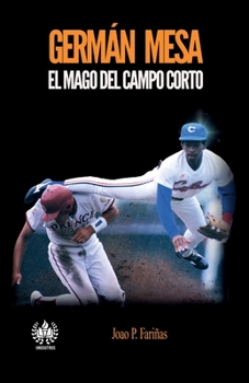 Paperback Germán Mesa: El mago del campo corto [Spanish] Book