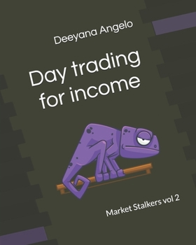 Paperback Market Stalkers Vol 2: Day trading for income: Short term trading for income Book