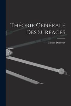 Paperback Théorie Générale des Surfaces [French] Book