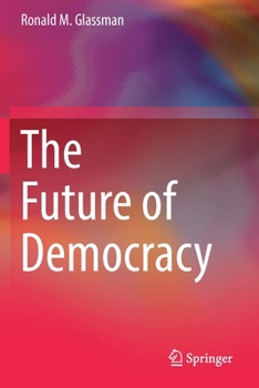 Paperback The Future of Democracy Book