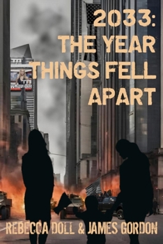 Paperback 2033: The Year Things Fell Apart Book