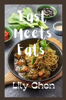 Paperback East Meets Eats: Exploring Chinese Cuisine, Chinese Cookbook For Americans Book