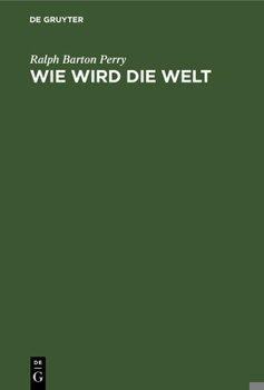 Hardcover Wie Wird Die Welt [German] Book