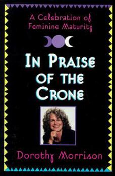 Paperback In Praise of the Crone Book