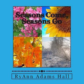Paperback Seasons Come, Seasons Go Book