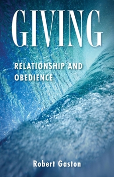 Paperback Giving: Relationship and Obedience Book