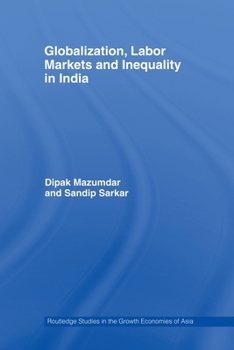 Paperback Globalization, Labour Markets and Inequality in India Book