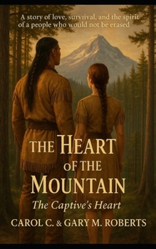 The Heart of the Mountain (The Captive's Heart)