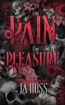 Paperback Our Pain Our Pleasure - A Power Dynamics Contract Relationship Mafia Romance Book
