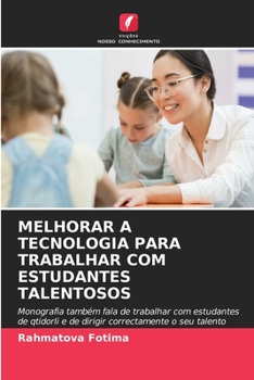 Paperback Melhorar a Tecnologia Para Trabalhar Com Estudantes Talentosos [Portuguese] Book