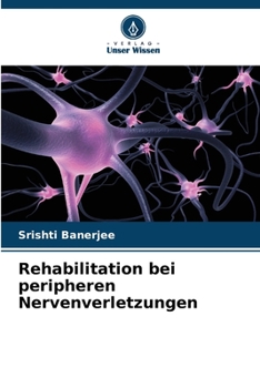 Paperback Rehabilitation bei peripheren Nervenverletzungen [German] Book