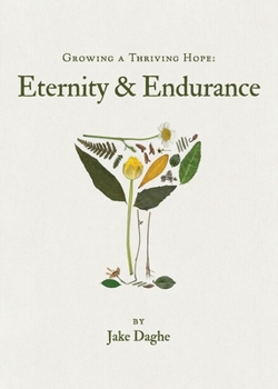 Paperback Growing a Thriving Hope: Eternity & Endurance Book