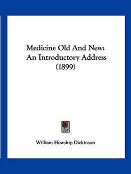 Medicine, Old and New