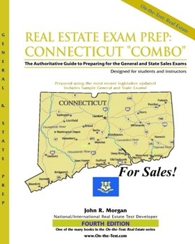 Real Estate Exam Prep: Connecticut Broker "Combo": The Authoritative Guide to Preparing for the Connecticut General and State Broker Exams