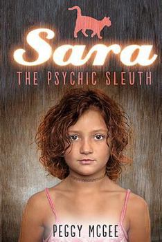 Sara the Psychic Sleuth - Book #1 of the Psychic Sara