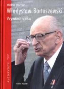 Hardcover Wadysaw Bartoszewski Wywiad Rzeka Op [Polish] Book