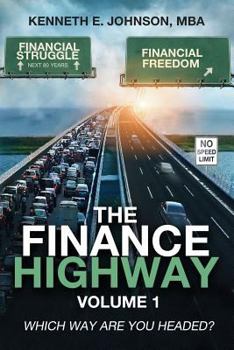 Paperback The Finance Highway: Which Way Are You Headed? Book