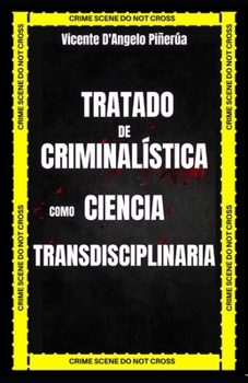 Paperback Tratado de Criminalística como Ciencia Transdisciplinaria [Spanish] Book