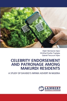 Paperback Celebrity Endorsement and Patronage Among Makurdi Residents Book