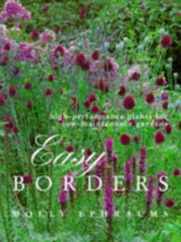 Hardcover Easy Borders: High-performance Plants for Low-maintenance Borders Book