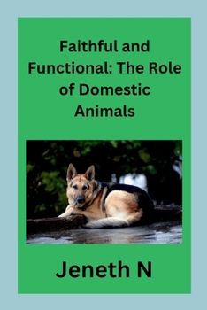 Paperback Faithful and Functional: The Role of Domestic Animals Book