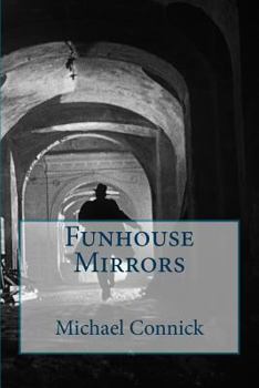 Funhouse Mirrors - Book #2 of the Stephen Connor
