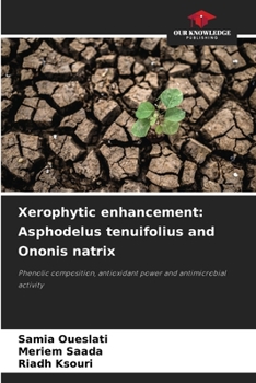 Xerophytic enhancement: Asphodelus tenuifolius and Ononis natrix
