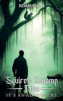 Squires Swamp Tales