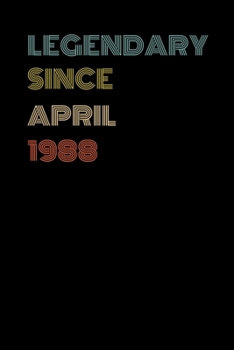 Paperback Legendary Since April 1988 - Birthday Gift For 31 Year Old Men and Women Born in April 1988: Blank Lined Retro Journal Notebook, Diary, Vintage Planne Book