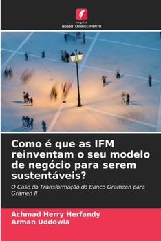 Paperback Como é que as IFM reinventam o seu modelo de negócio para serem sustentáveis? [Portuguese] Book