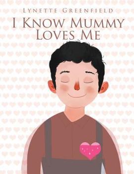 Paperback I Know Mummy Loves Me Book