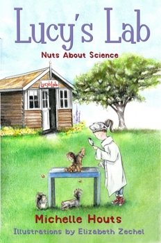 Hardcover Nuts about Science: Lucy's Lab #1volume 1 Book