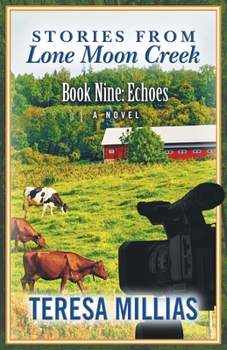 Paperback Stories From Lone Moon Creek: Echoes Book