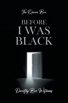 Paperback The Queen Bee: Before I was black Book