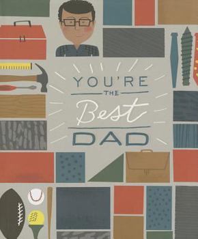 Hardcover You're the Best Dad: A Kid-Friendly Memory Book