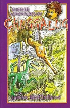 Paperback Further Adventures of Chuggalug Book