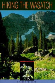 Paperback Hiking the Wasatch: Revised Edition Book