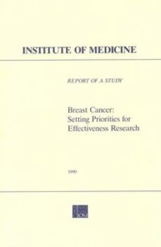 Paperback Breast Cancer: Setting Priorities for Effectiveness Research Book
