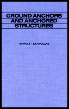 Hardcover Ground Anchors and Anchored Structures Book