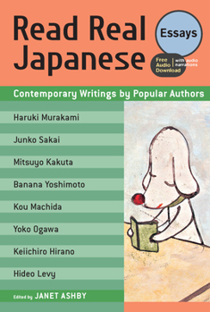 Paperback Read Real Japanese Essays: Contemporary Writings by Popular Authors (Free Audio Download) Book